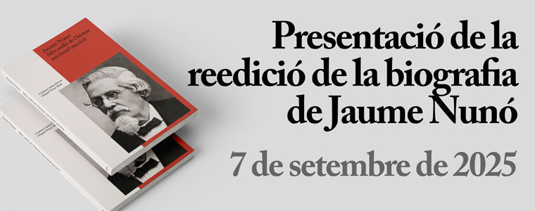 Nova edició revisada i ampliada de la biografia de Jaume Nunó